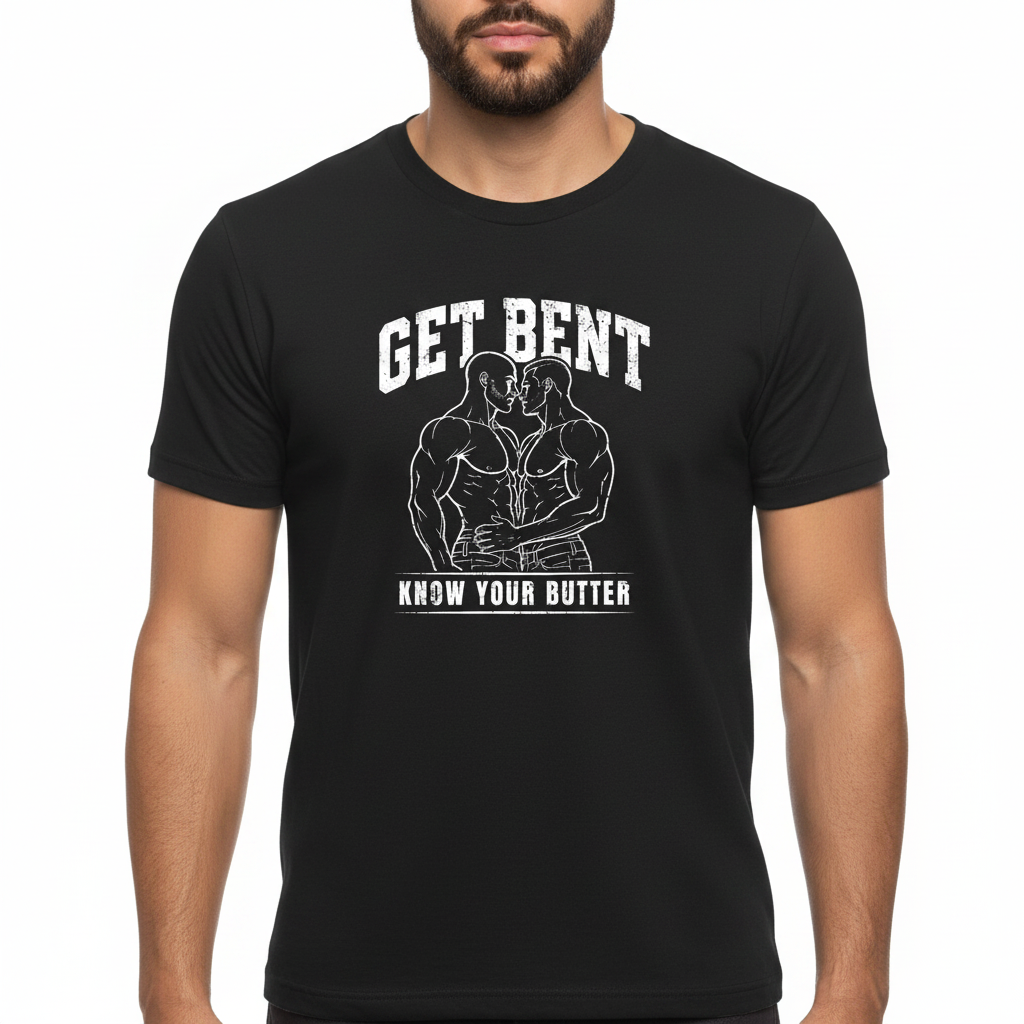 Get Bent! Know Your Butter! T-Shirt