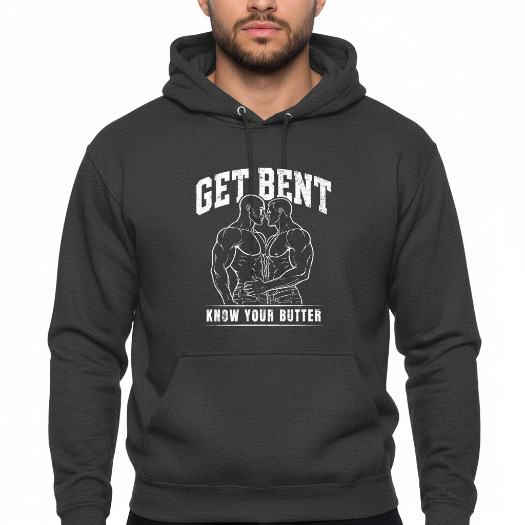 Get Bent! Know Your Butter! Hoodie
