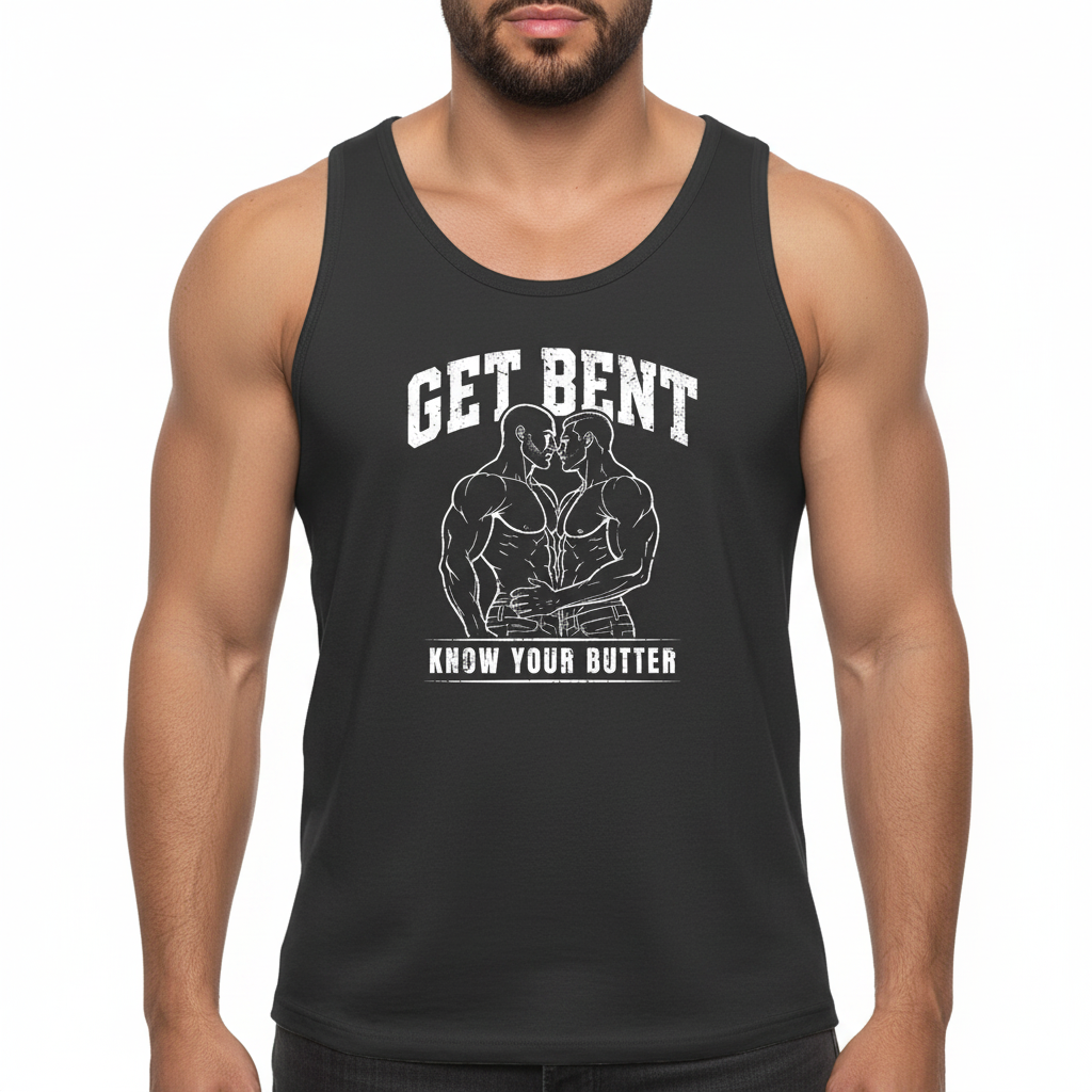 Get Bent! Know Your Butter! Tank Top